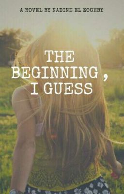 The Beginning, I Guess cover