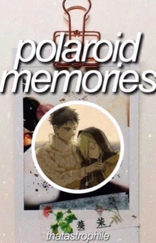 Polaroid Memories  by thatastrophile