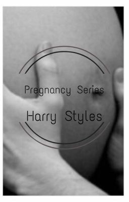 Harry Styles  Pregnancy Series cover