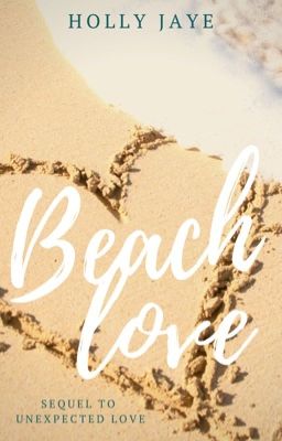 Beach Love [Sequel to Unexpected Love] cover