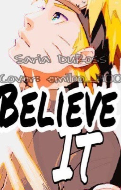 I Believe it! by Sariaelf26