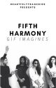 fifth harmony gif imagines by huxiluho