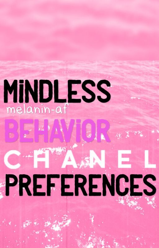 Mindless Behavior Preferences (ON HOLD) by melanin-af