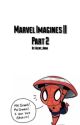 Marvel Imagines And One-Shots || Part Two by Agent_Anna