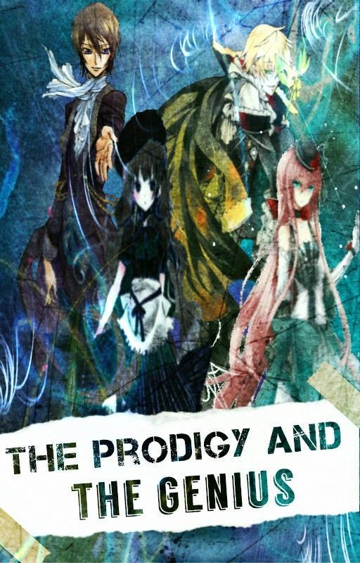 The Prodigy and the Genius by Azile_Yuuki