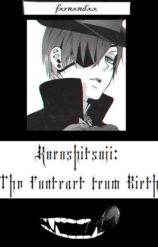 Kuroshitsuji: The Contract from Birth [Ciel Phantomhive] by ella_terasu