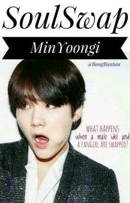 Soul Swap | Min Yoongi FF [Completed] cover