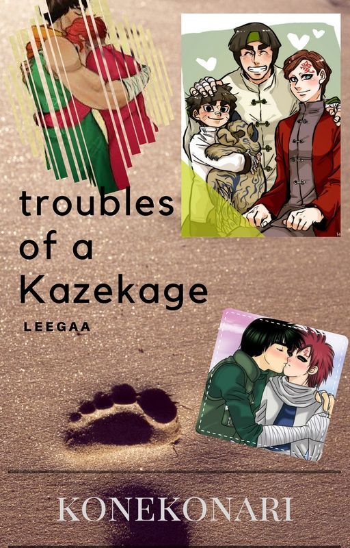 Troubles of a Kazekage (LeeGaa) by rosetealatte