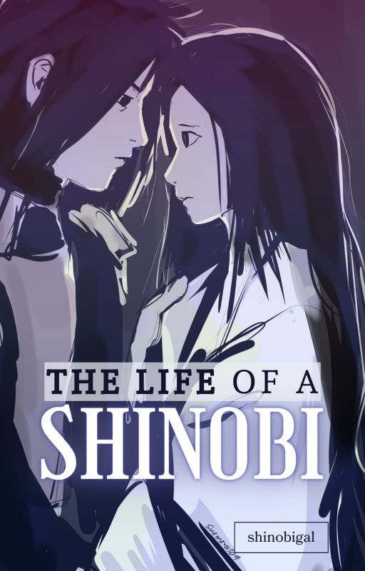 The Life Of A Shinobi (Madara Uchiha) by shinobigal