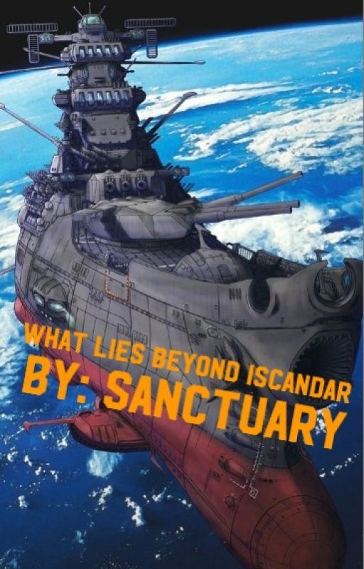 WHAT LIES BEYOND ISCANDAR~~~(SPACE BATTLESHIP YAMATO 2199 FANFIC) by _--Sanctuary--_