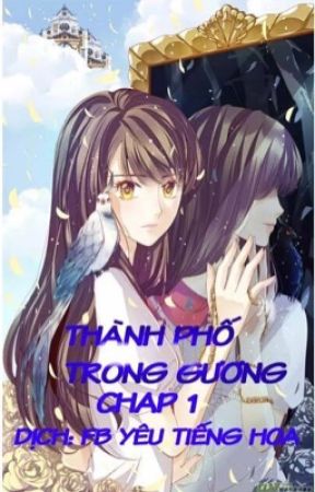 [TRUYỆN TRANH] Thành Phố Trong Gương [FULL] by 2n2t___