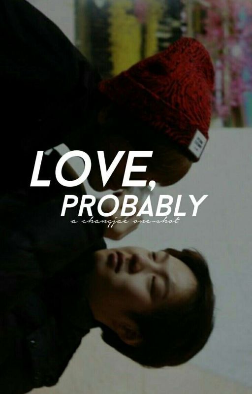 love, probably. | changjae by peachysub