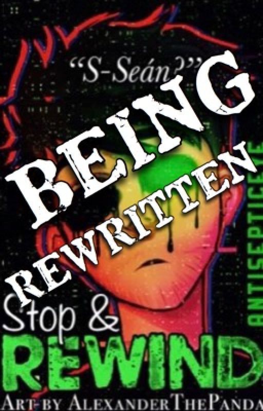 Stop And Rewind: An Antisepticeye Story by missmatched123