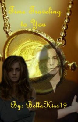 Time Traveling to You (Snamione) #TheWattys2019 cover