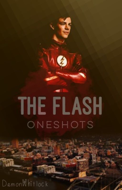 The Flash Oneshots  by DamonWhitlock