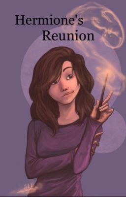 Hermione's Reunion ✔️ cover