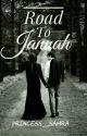 Road To Jannah by Umm_Hurairah