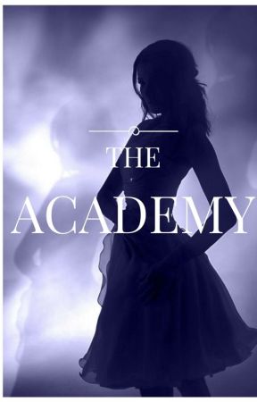 The Academy: Into The Shadows. by Paris955