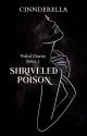 Veiled Diaries #1: Shriveled Poison by cinnderella