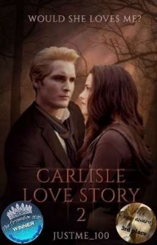 Carlisle love story 2 (English) ✔ by JustMe_100