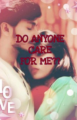 DO ANYONE CARE FOR ME?? #ReadersChallenge cover