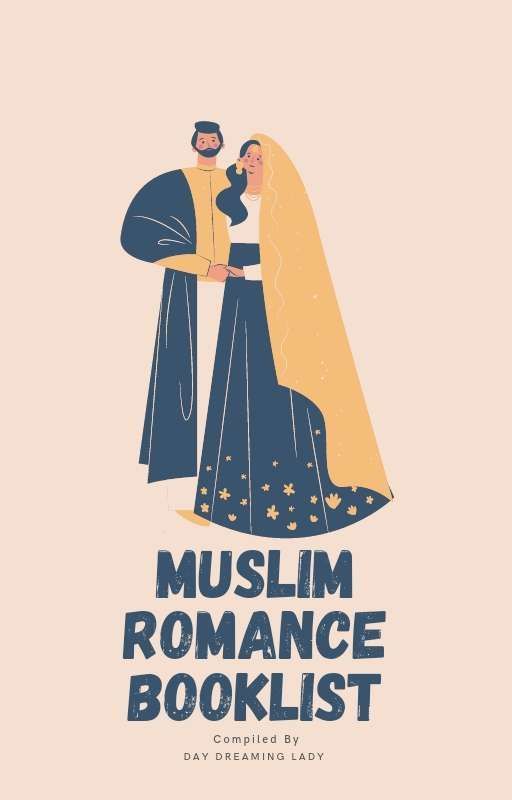 Muslim Romance BookList | Book 2 by DayDreamingLady