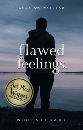 flawed feelings by woopsiebaby