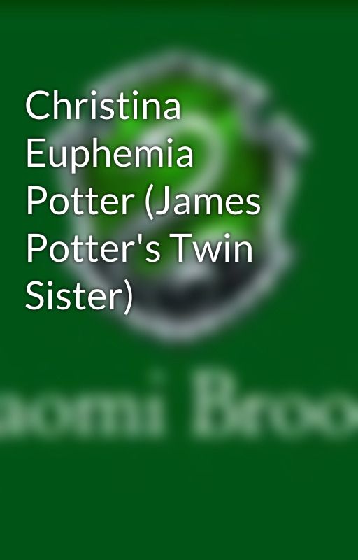 Christina Euphemia Potter (James Potter's Twin Sister) by naomibrooks2003