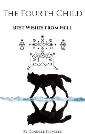 The Fourth Child, T2, Best wishes from Hell by DenielleFervelle