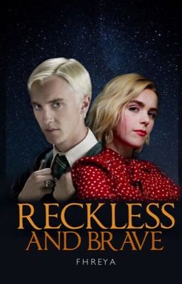 ✓ | RECKLESS AND BRAVE | Draco Malfoy cover