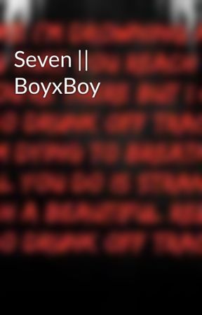 Seven || BoyxBoy by AFFDarkWolf22