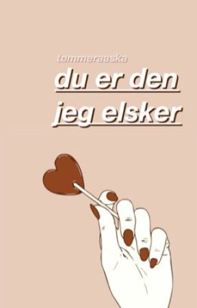 du er den jeg elsker| chris & eva by tommeraskrr