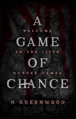 A Game of Chance [THG Fanfic] cover