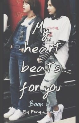 My heart beats for you | Book 2 (Michaeng) ✔️ cover