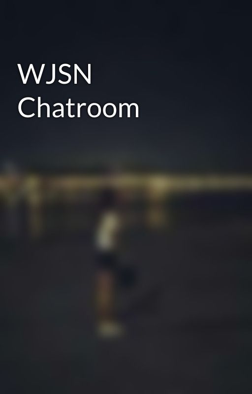 WJSN Chatroom by Exy_s1