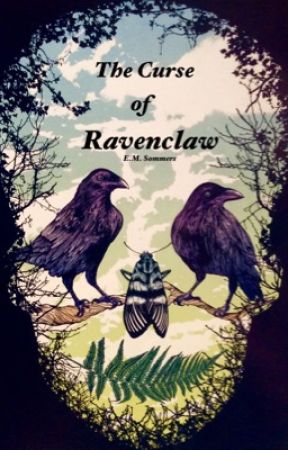 The Curse of Ravenclaw [ Harry Potter Fanfiction ] by emsommers2