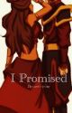 I Promised by kasidyclay