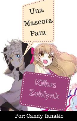 Una Mascota Para Killua Zoldyck. cover