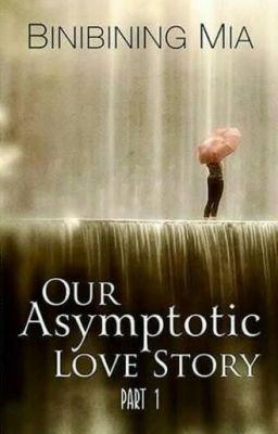 Our Asymptotic Love Story (Published by Bookware Publishing) cover