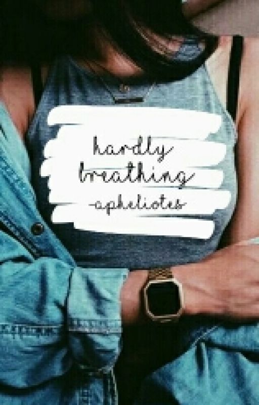 Hardly Breathing by Apheliotes412