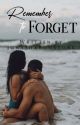 Remember To Forget by IgweSharonStone