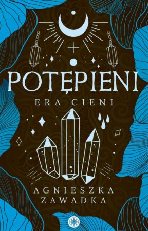 POTĘPIENI: ERA CIENI #2 (WYDANE) by jennhills