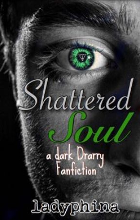 Shattered Soul - a dark Drarry Fanfiction by ladyphina