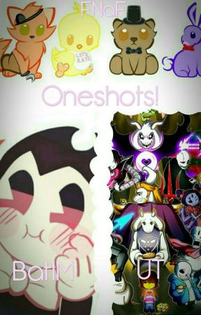 UT, FNaF, & BatIM Oneshots by calmlypanicking