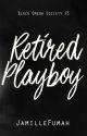 Retired Playboy by JFstories