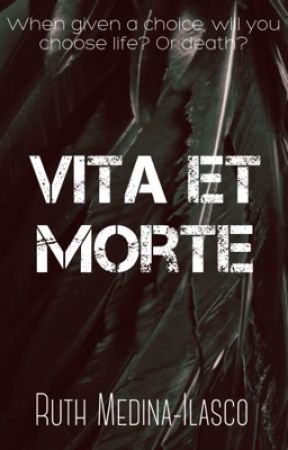 Vita Et Morte (Now Published as a Paperback) by wuthie16