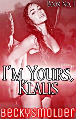 I'm Yours, Klaus (Book 1) cover