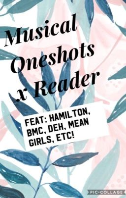 || Musical Oneshots! || X Reader || cover