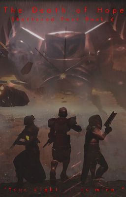 The Death of Hope: Shattered Past Book 6 (Destiny 2) cover