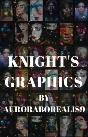 Knights' Graphics by LailaAkbar9